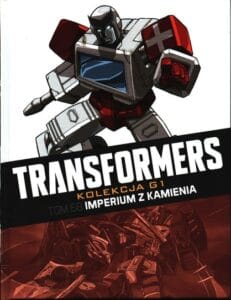 Transformers. Kolekcja G1, tom 68: Imperium z Kamienia