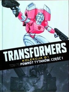 Transformers. Kolekcja G1, tom 75: Powrót Tytanów, cz.1