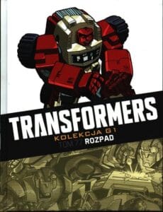 Transformers. Kolekcja G1, tom 77: Rozpad