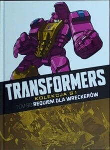 Transformers. Kolekcja G1, tom 80: Reqiuem dla Wreckerów