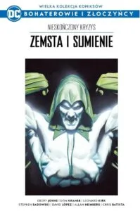 WKKDC BIZ, tom 69: Nieskończony Kryzys. Zemsta i Sumienie