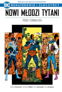 WKKDC BIZ, tom 81: Nowi Młodzi Tytani: Próby Terminatora