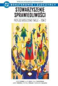 WKKDC BIZ, tom 87: Stowarzyszenie Sprawiedliwości: Przyjdź królestwo twoje #2