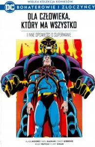 WKKDC BIZ, tom 03: Dla Człowieka, który ma wszystko i inne opowieści o Supermanie