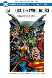 WKKDC BIZ, tom 17: JLA – Liga Sprawiedliwości: Nowy Porządek Świata