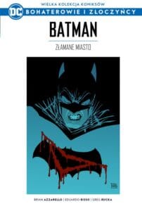 WKKDC BIZ, tom 27: Batman Złamane Miasto