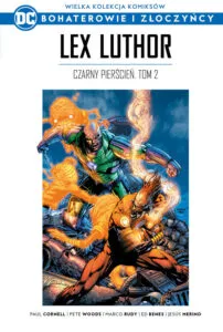 WKKDC BIZ, tom 30: Lex Luthor: Czarny Pierścień, tom 02
