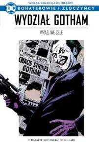 WKKDC BIZ, tom 48: Wydział Gotham: Wrażliwe cele