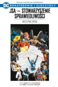 WKKDC BIZ, tom 50: JSA – Stowarzyszenie Sprawiedliwości: Następna epoka