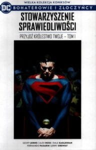 WKKDC BIZ, tom 55: Stowarzyszenie Sprawiedliwości: Przyjdź królestwo twoje #1