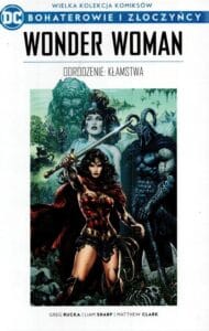 WKKDC BIZ, tom 57: Wonder Woman: Kłamstwa