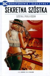 WKKDC BIZ, tom 62: Sekretna Szóstka: Szóstka z piekła rodem