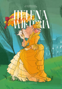 Helena Wiktoria #03: Ymocyje
