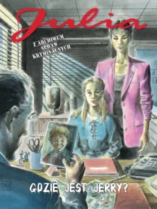 Julia. Z archiwum spraw kryminalnych #05: Gdzie jest Jerry?