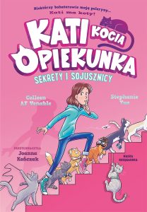 Kati – Kocia opiekunka, tom 03: Sekrety i sojusznicy.