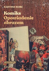Komiks – opowiadanie obrazem. Od narracji do znaku (5)