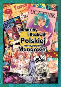 Narodziny i rozkwit Polskiej Rzeczypospolitej Mangowej