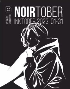 NOIRtober Inktober 2023