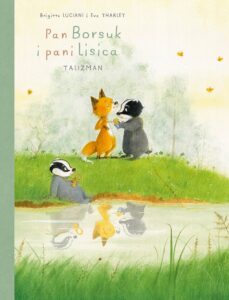 Pan Borsuk i pani Lisica, tom 07: Talizman