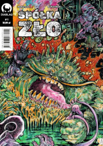 Spółka Zło #01: Zło czai się wszędzie