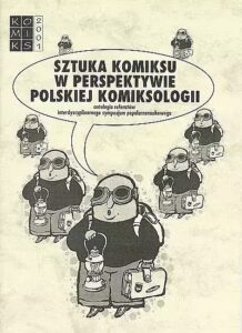 Sympozjum Komiksologiczne #01: Sztuka komiksu w perspektywie polskiej komiksologii