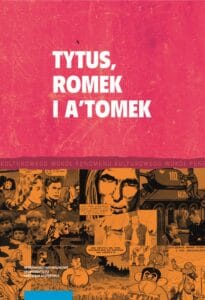 Tytus, Romek i A’Tomek i twórczość komiksowa Henryka J. Chmielewskiego