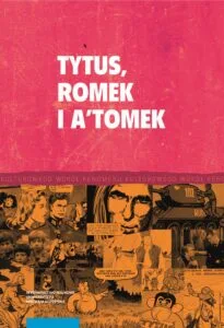 Tytus, Romek i A’Tomek i twórczość komiksowa Henryka J. Chmielewskiego