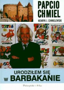 Urodziłem się w Barbakanie Urodziłem się w Barbakanie