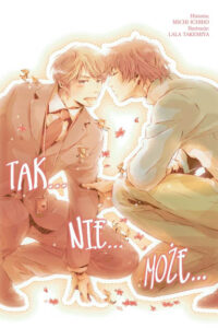 Tak… Nie… Może… (LN) #01