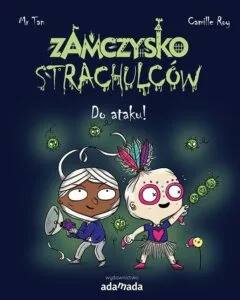Zamczysko strachulców, tom 02: Do ataku!