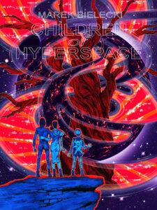 Children of Hyperspace / Dzieci Hiperprzestrzeni