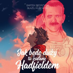 Jak będę duży to zostanę Hadfieldem