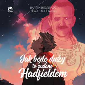 Jak będę duży to zostanę Hadfieldem