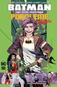 Batman. Biały rycerz przedstawia: Pokolenie Jokera