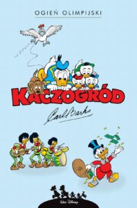Kaczogród. Carl Barks, tom 26: Ogień Olimpijski i inne historie z roku 1964
