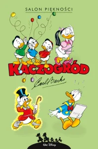 Kaczogród. Carl Barks, tom 28: Salon piękności i inne historie z lat 1966–1967
