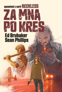 Reckless #05: Za mną po kres