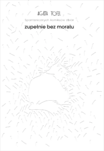 Spontanicznych komiksów zbiór zupełnie bez morału