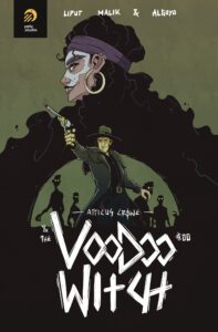 Atticus Crowe & The Voodoo Witch #00 Atticus Crowe & The Voodoo Witch #00
