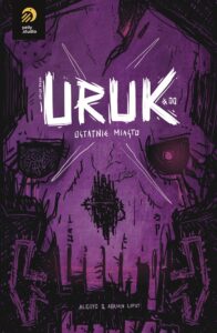 Uruk. Ostatnie miasto #00 Uruk. Ostatnie miasto #00