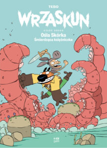 Wrzaskun #02: Ośla skórka, śmierdząca księżniczka