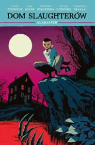 Dom Slaughterów #04: Alabaster