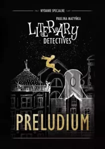 Literacka Agencja Detektywistyczna: Preludium