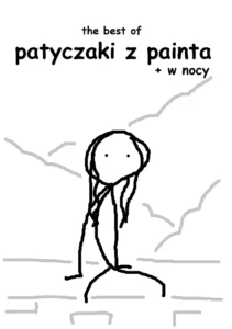Patyczaki z painta: the best of + w nocy