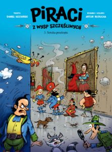 Piraci z Wysp Szczęśliwych #03: Sztuka przekrętu