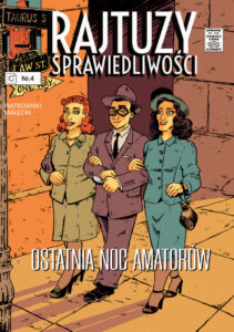 Rajtuzy sprawiedliwości #04: Ostatnia noc amatorów