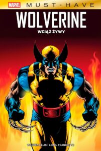 Marvel Must-Have #03: Wolverine: Wciąż żywy