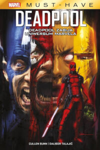 Marvel Must-Have #02: Deadpool zabija Uniwersum Marvela