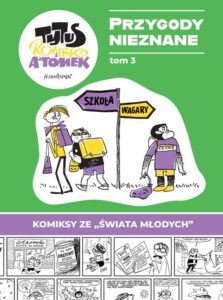Tytus, Romek i A’Tomek – Przygody Nieznane, tom 03 Tytus, Romek i A’Tomek – Przygody Nieznane, tom 03