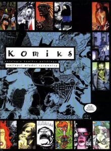 Antologia komiksu polskiego, tom 01: Komiks – Najlepsi młodzi rysownicy